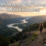 15 Other Ways to Say “Along With” (With Examples)