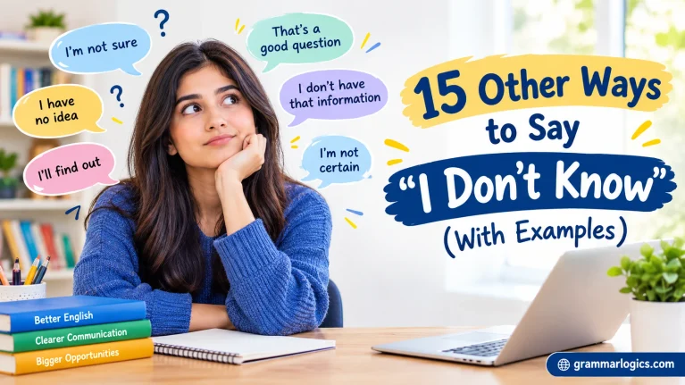 15 Other Ways to Say “I Don’t Know” (With Examples)