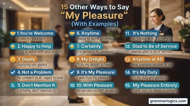 15 Other Ways to Say “My Pleasure” (With Examples)
