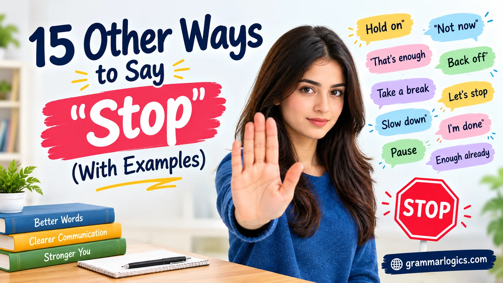 Other Ways to Say “Stop”
