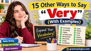 Other Ways to Say “Very”